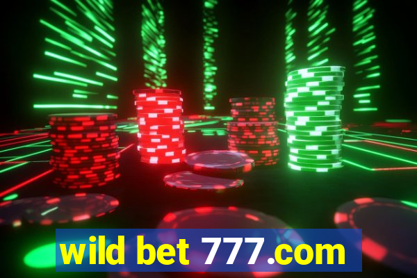 wild bet 777.com