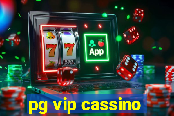 pg vip cassino