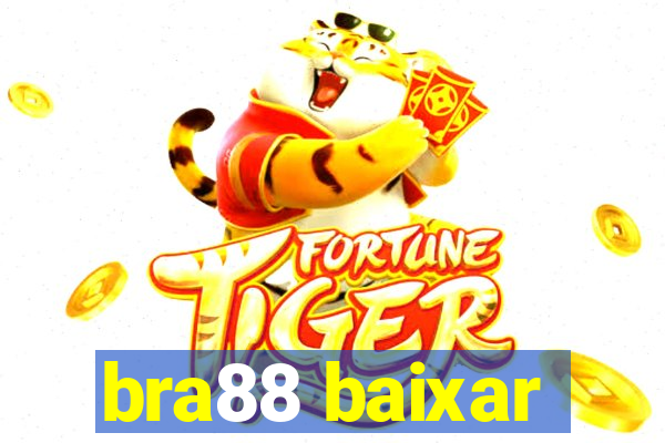 bra88 baixar