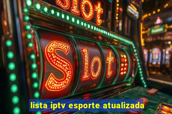 lista iptv esporte atualizada