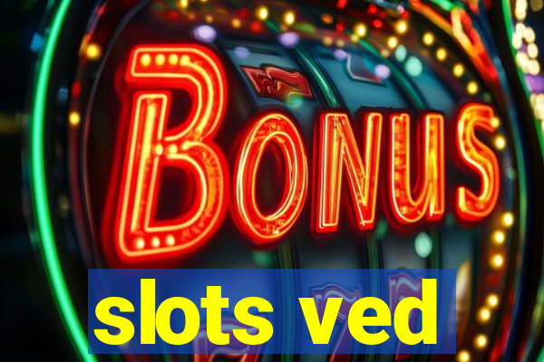 slots ved