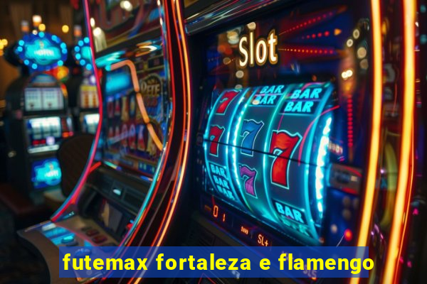 futemax fortaleza e flamengo