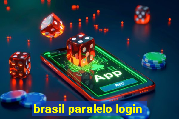 brasil paralelo login