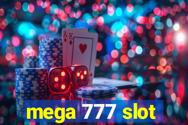 mega 777 slot