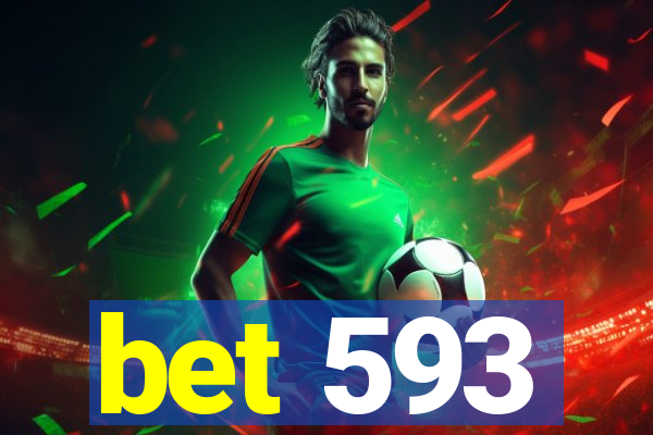 bet 593