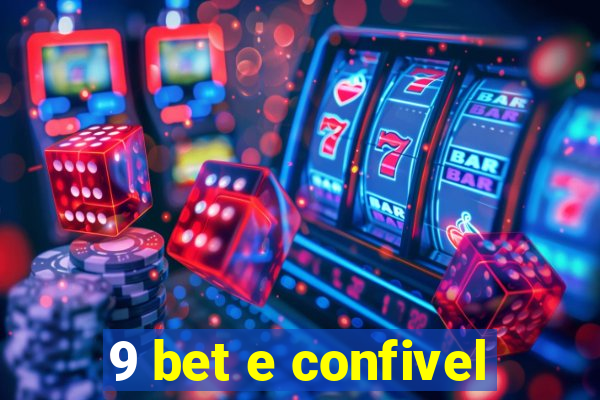 9 bet e confivel