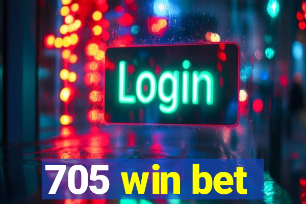 705 win bet