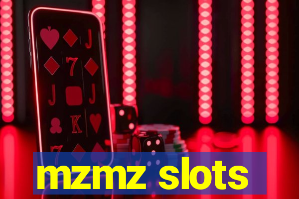 mzmz slots