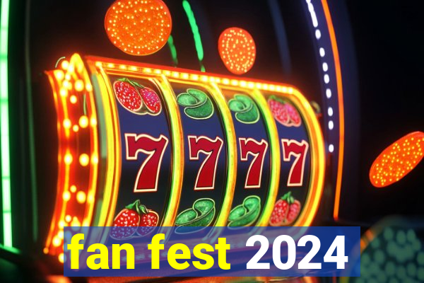 fan fest 2024