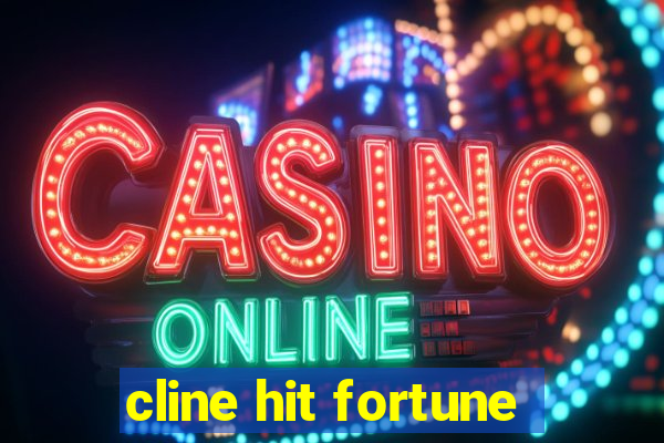 cline hit fortune