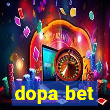 dopa bet