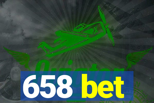 658 bet