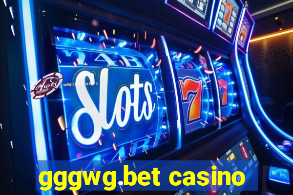 gggwg.bet casino