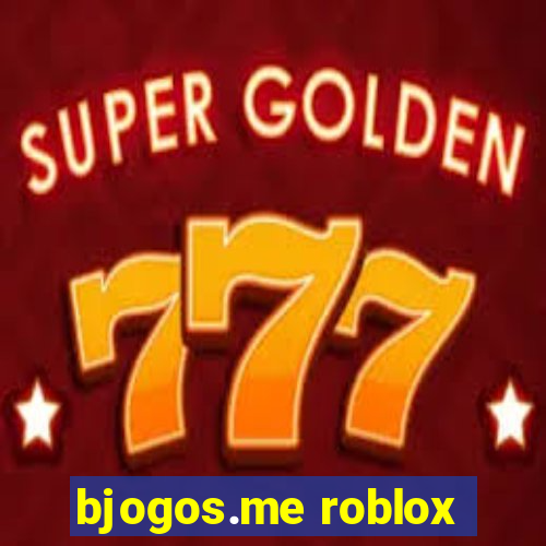 bjogos.me roblox