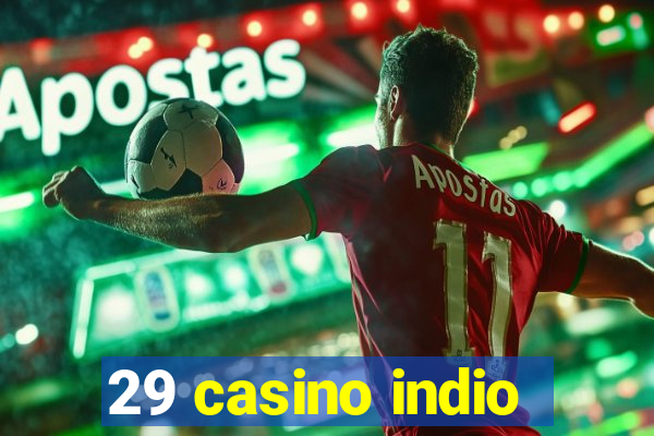 29 casino indio