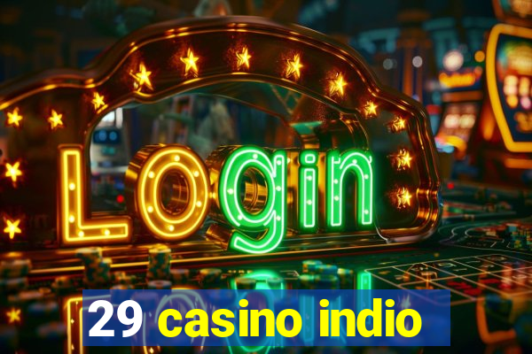 29 casino indio