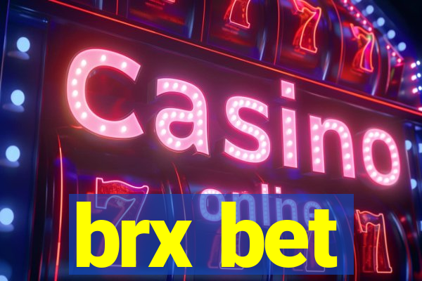 brx bet