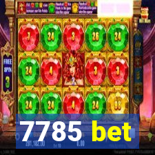 7785 bet