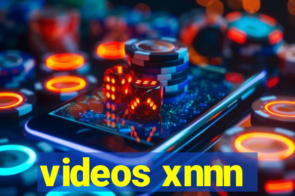 videos xnnn