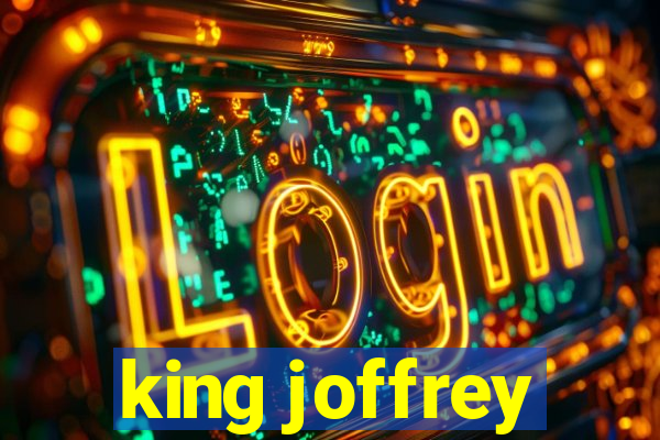 king joffrey