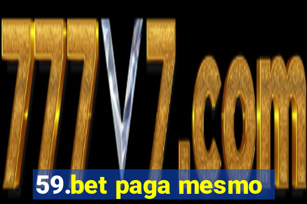 59.bet paga mesmo