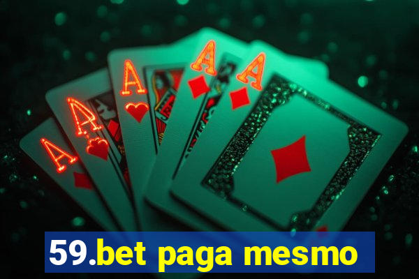 59.bet paga mesmo