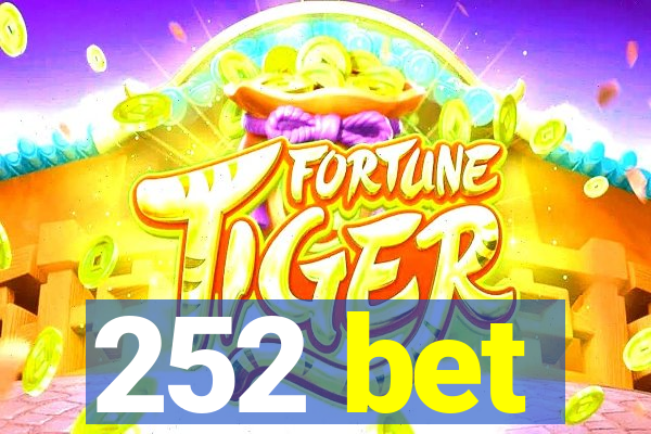 252 bet