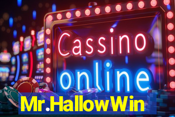 Mr.HallowWin