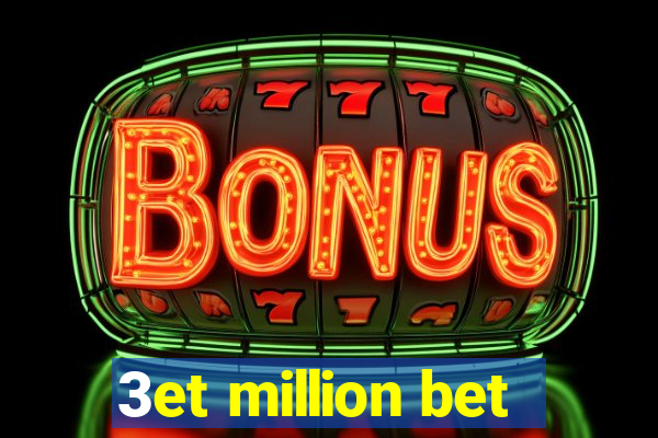 3et million bet