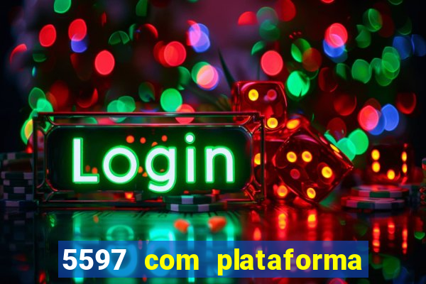 5597 com plataforma de jogos