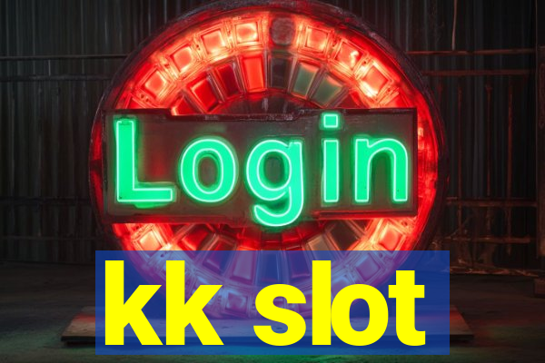 kk slot