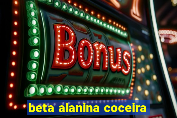 beta alanina coceira