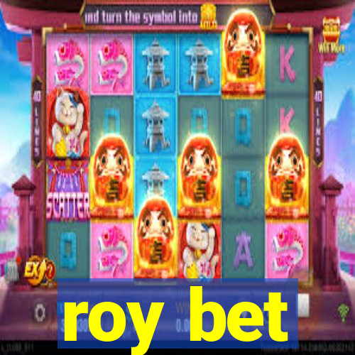 roy bet