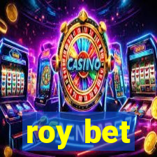 roy bet