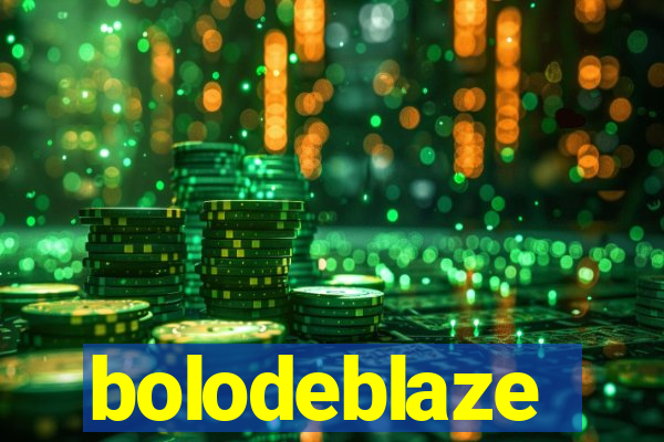 bolodeblaze