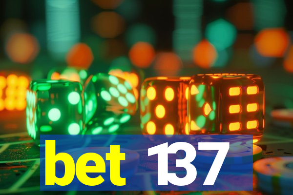 bet 137