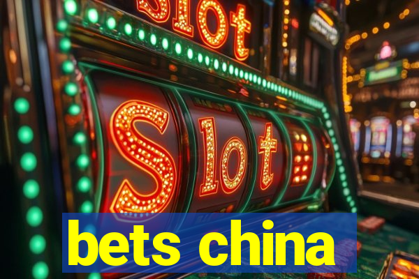 bets china