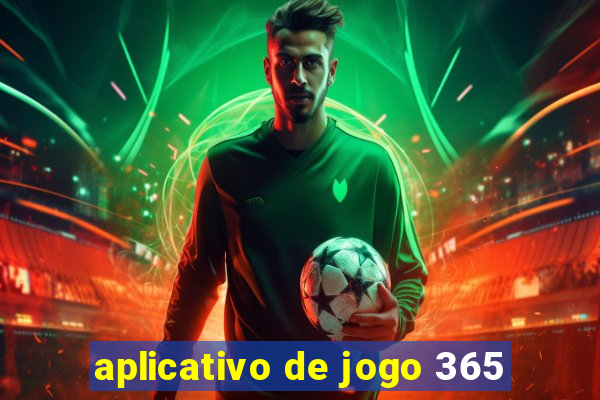 aplicativo de jogo 365