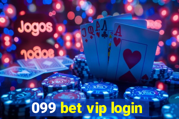 099 bet vip login