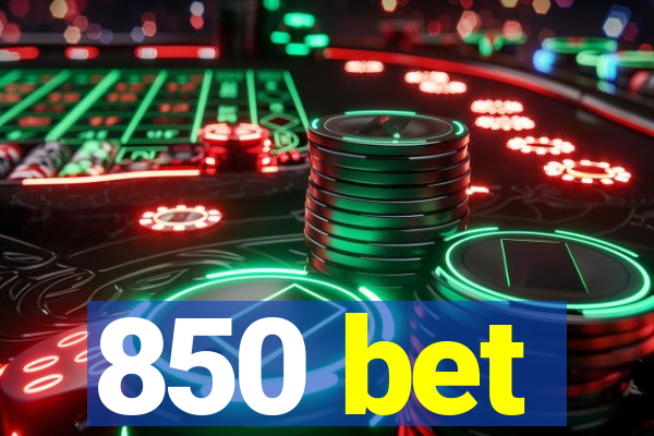 850 bet