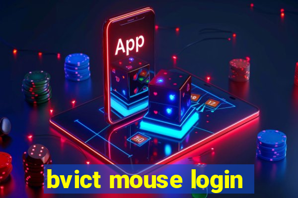 bvict mouse login