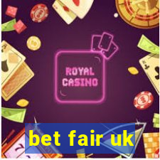 bet fair uk