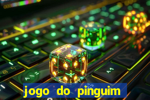 jogo do pinguim que ganha dinheiro