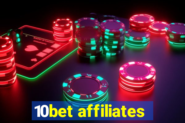 10bet affiliates