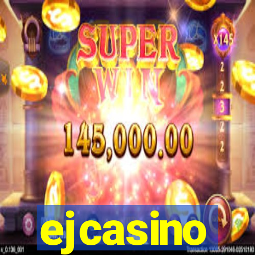 ejcasino