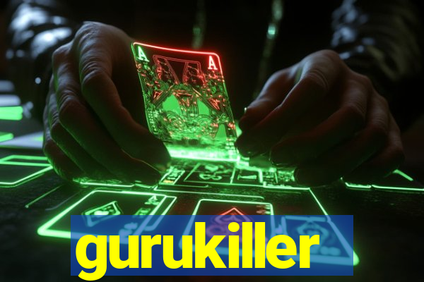 gurukiller