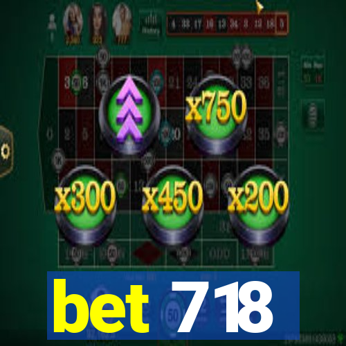 bet 718