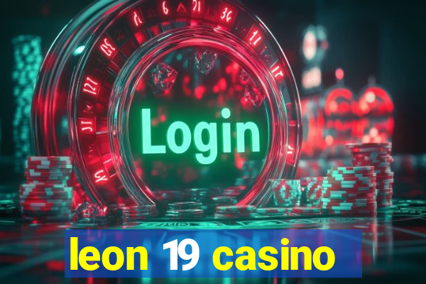 leon 19 casino