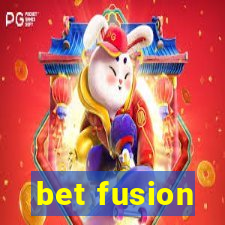 bet fusion