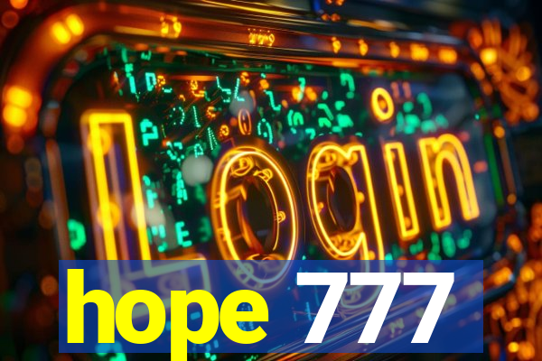 hope 777